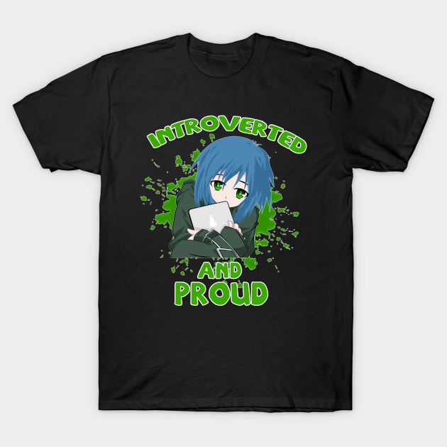 Funny Introvert Tshirt for Anime Chicks and geeks Tee T-Shirt by kmpfanworks